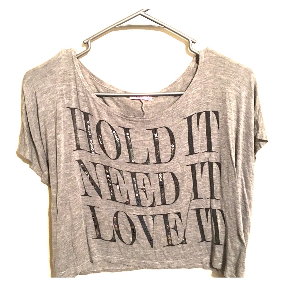 “Hold it need it love it” crop top with sequins